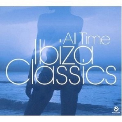 ALL TIME IBIZA CLASSICS 3 CD MIT BOB SINCLAIR UVM. NEU