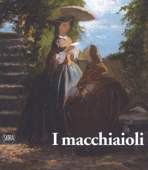 MACCHIAIOLI. UNA RIVOLUZIONE EN PLEIN AIR. EDIZ. A COLORI (I) BARTOLENA S. (CUR.