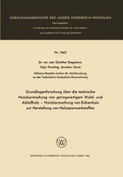 Grundlagenforschung üBer Die Technische Nutzbarmachung Von Geringwertigem Wald-