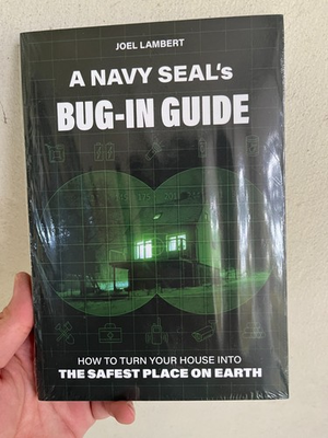 #ad NEWA Navy Seal#x27;s Bug In Guide: Turn Your House Into The Safest Place On Earth $31.99