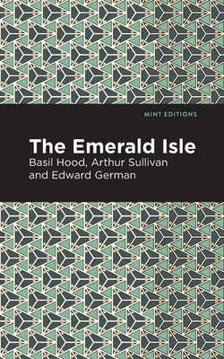 The Emerald Isle | Arthur Sullivan (u. a.) | Taschenbuch | Englisch | 2021