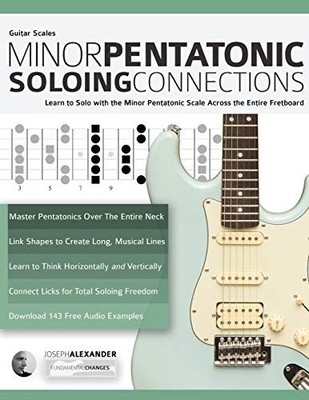 Guitar Scales: Minor Pentatonic Sol... by Alexander, Joseph Paperback / softback