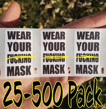 "WEAR YOUR F****** MASK" 25-500 Pack Sticker stickers decal labels social wash