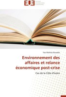 Yao Mathias Kouadio | Environnement Des Affaires Et Relance éConomique...
