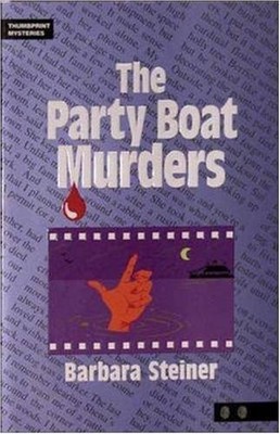 THE PARTY BOAT MURDERS: 6TH GRADE READING LEVEL By Barbara Steiner **Excellent**