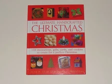 The Ultimate Handcrafted Christmas (Hardcover, Book) Crafts, DIY, Gifts, Decor