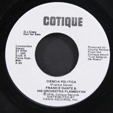 FRANKIE DANTE & ORCHESTRA FLAMBOYAN: ciencia politica / jerico COTIQUE 7" Single