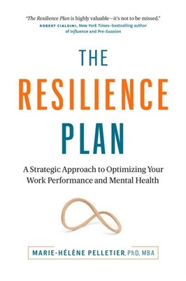 The Resilience Plan by Marie-Helene Pelletier Phd Mba PAPERBACK 9781774583661
