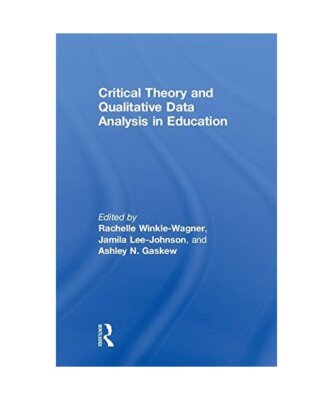 Critical Theory and Qualitative Data Analysis in Education
