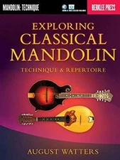 Exploring Classical Mandolin (Berklee Guide): Technique & Repertoire by Various