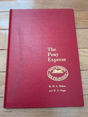 [HC] The Pony Express, M. C. Nathan W. S. Boggs   Collectors Club Handbook No.15
