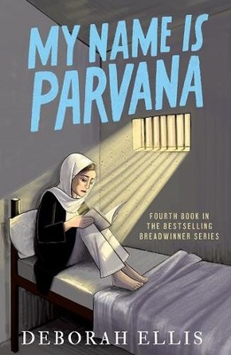 My Name is Parvana, Ellis, Deborah