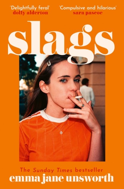 Slags by Emma Jane Unsworth (Paperback Book)