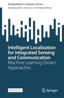 Intelligent Localization for Integrated Sensing and Communica... - 9789819693849