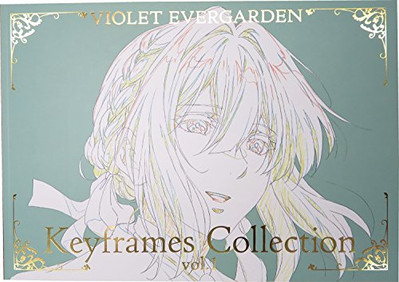 ㉕VIOLET EVERGARDEN Keyframes Collection Violet Evergarden Animation Keyframes Collection Vol. 1