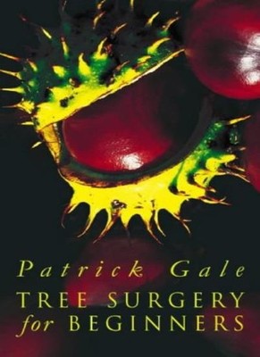 Tree Surgery for Beginners,Patrick Gale- 9780002256124
