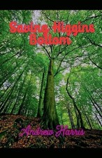 Saving Higgins Bottom by Andrew Harris Paperback Book