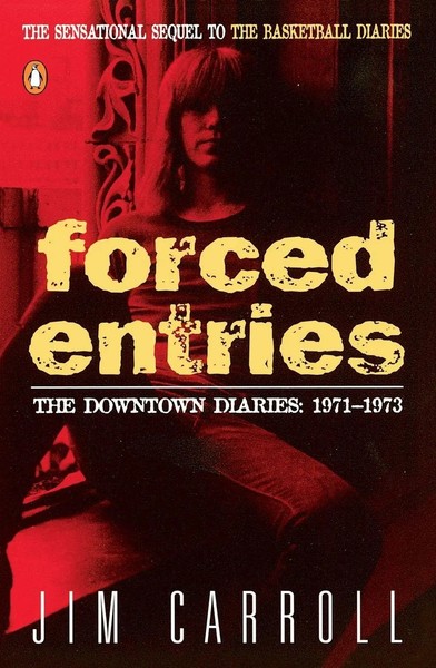 Forced Entries | The Downtown Diaries: 1971-1973 | Jim Carroll | Taschenbuch-image