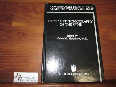 Computed Tomography of the Spine - Contemporary Issues in Computed Tomography Vo