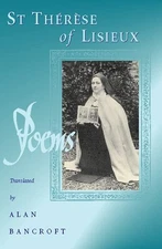 Poems Of St Therese Of Lisieux by Bancroft