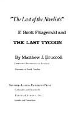 ''The Last of the Novelists'' : F. Scott Fitzgerald and the Last Ty
