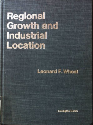 Regional Growth and Industrial Location: An Empirical Viewpoint; Lexington Books