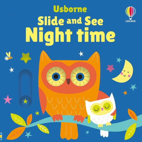 Slide and See Night Time (Slide and See Books) by Fiona Watt