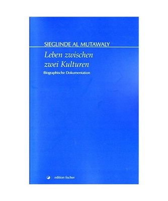 Leben zwischen zwei Kulturen: Biographische Dokumentation: Biographische Dokumen