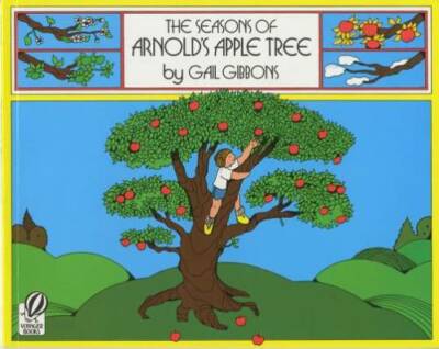 The Seasons of Arnold's Apple Tree - Paperback By Gibbons, Gail - GOOD