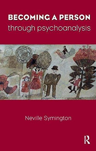 Becoming a Person Through Psychoanalysis - Symington, Neville