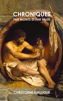Chroniques Par Monts Et Par Vaux | Christophe Gallique | Taschenbuch | 2023