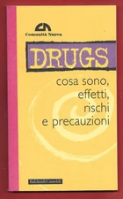 COMUNITÀ NUOVA - Drugs Cosa sono, effetti, rischi - BALDINI & CASTOLDI 1997