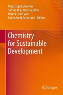 Chemistry for Sustainable Development by Minu Gupta Bhowon (2012, Hardcover)