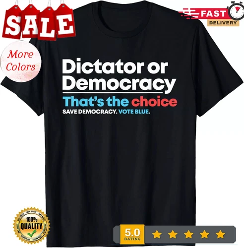2025/Democracy or Dictatorship Anti Trump Anti Project 2025 T-Shirt