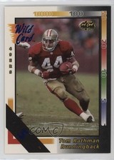 1992 Wild Card 5 Stripe Tom Rathman #94 7v7