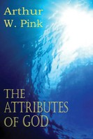 Arthur W. Pink | the Attributes of God | Taschenbuch | Englisch (2011)