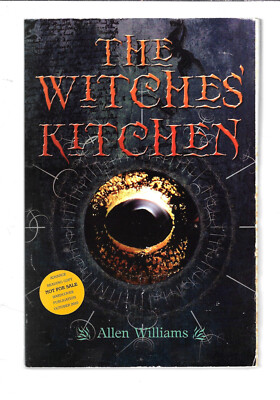 The Witches Kitchen by Allen Williams 2010 SIGNED Advance Proof Trade Paperback
