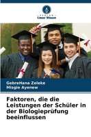 Gebrehana Zeleke (U. A.) | Faktoren, Die Die Leistungen Der SchüLer In Der...