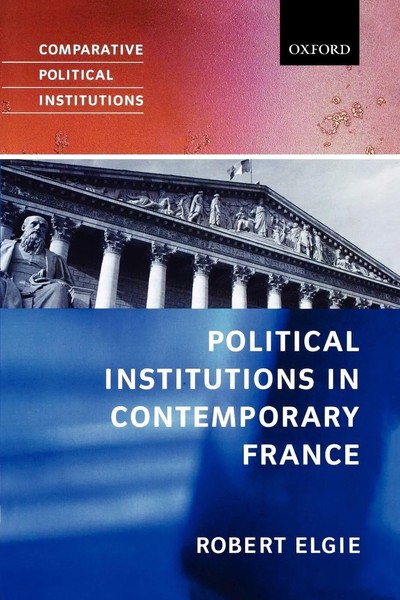 Robert Elgie | Political Institutions In Contemporary France | Taschenbuch-image