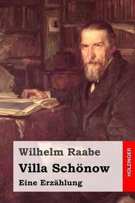 Villa Schnow: Eine Erz?hlung by Wilhelm Raabe (German) Paperback Book