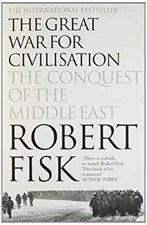 The Great War for Civilisation Paperback Robert Fisk