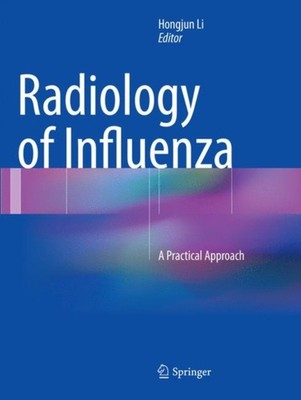 RADIOLOGY OF INFLUENZA by LI, HONGJUN Paperback Self Help Business