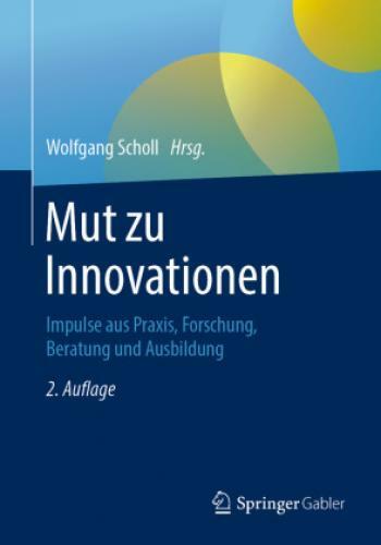 Thumbnail - Mut Zu Innovationen Impulse Aus Praxis, Forschung, Beratung Und