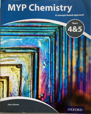 MYP Chemistry A Concept Based Approach Soft Cover by Gary Horner