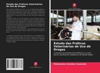 Mahamane Amadou Soumaila | Estudo Das PráTicas VeterináRias De Uso De Drogas
