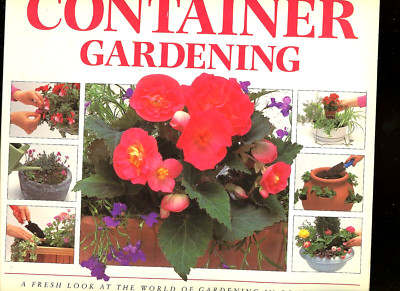 Container Gardening Creative Step by Step Guide By Sue Phillips, Neil Suther LR4