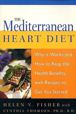 Mediterranean Heart Diet: Why It Wo..., Fisher, Helen V