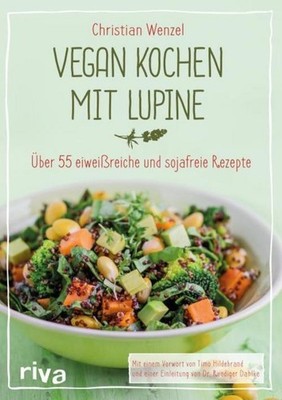 Christian Wenzel Vegan kochen mit Lupine
