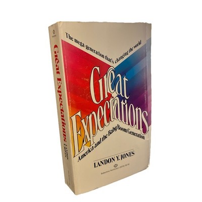 Great Expectations Landon Y. Jones 1981 Ballantine Books Baby Boom Generation