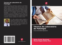 TéCnica De LaboratóRio De Patologia Malay Kumar Baranwal